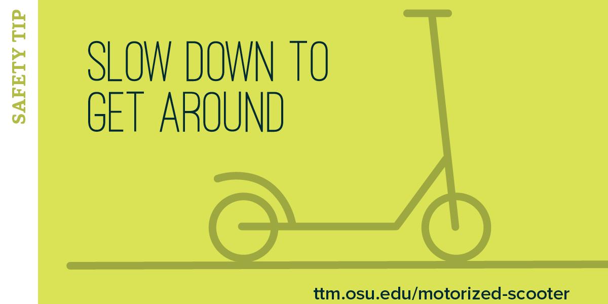 scooter and message to slow down to get around