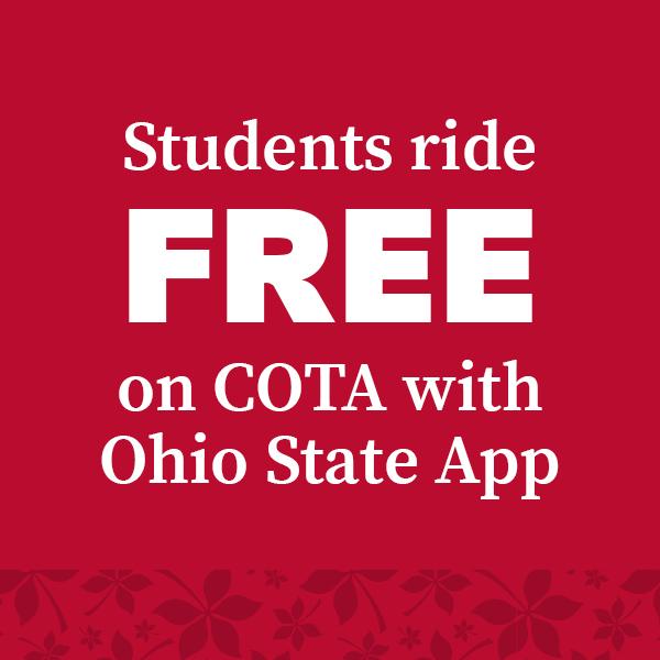 Graphic that says Students ride free on COTA with Ohio State app.